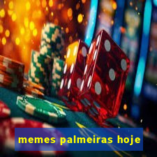 memes palmeiras hoje